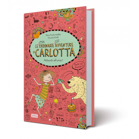 Le (stra)ordinarie (dis)avventure di Carlotta. Attenti all'orso! (Vol. 7)